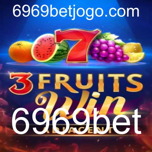 Descubra o Emocionante Mundo de 3FruitsWin e 6969bet